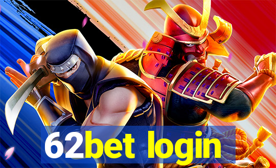 62bet login